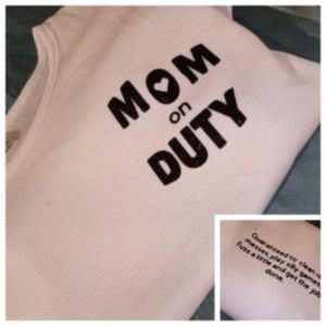 Mom on duty shirt